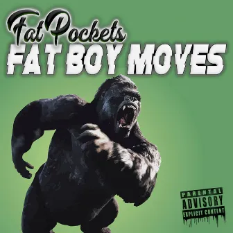 Fat Boy Moves by Fat Pockets