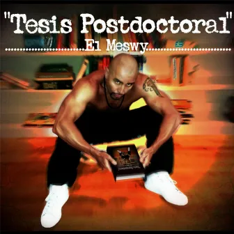 Tesis Postdoctoral by El Meswy