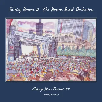 Chicago Blues Festival (Live 1994) by Shirley Brown