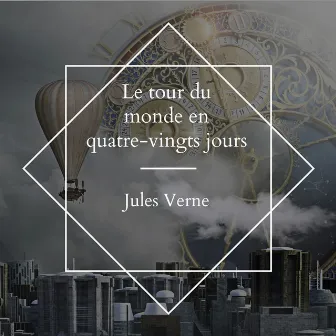 Le tour du monde en quatre-vingts jours by Alex Foster