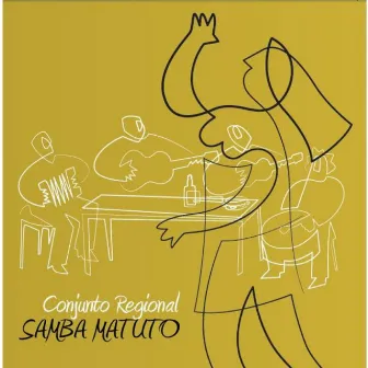 Samba Matuto by Conjunto Regional