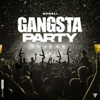 Gangstaa Party by ZoBali