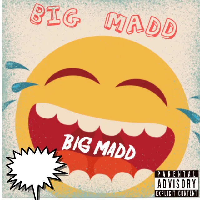 BIG MADD