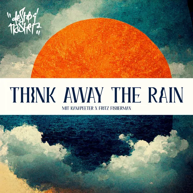 Think Away The Rain