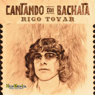 Cantando Con Bachata by Rigo Tovar