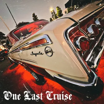 One Last Cruise by Shady Loks