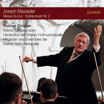 Mayseder: Mass in E-Flat Major, Op. 64 & Violin Concerto No. 2, Op. 26 by Joseph Mayseder