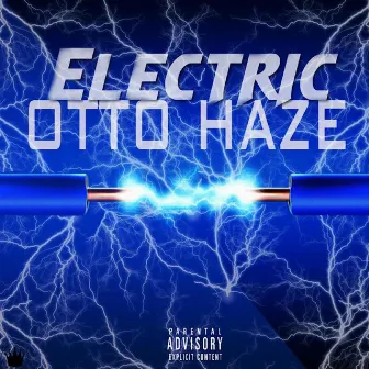 Electric by Otto Haze