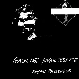 Freak Passenger - EP by Gasoline Invertebrate