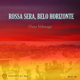 Rossa sera, belo horizonte by Guya Valmaggi