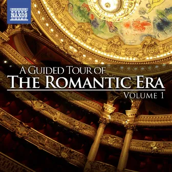 A Guided Tour of the Romantic Era, Vol. 1 by Kenneth Schermerhorn