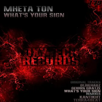 What's Your Sign by MheTa Ton