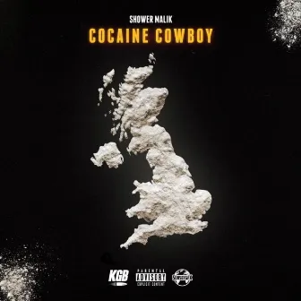 Cocaine Cowboy by Shower Malik