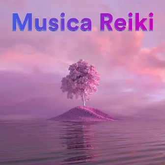 Música Reiki by Reiki Healing Zone