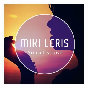 Sunset's Love EP by Miki Leris