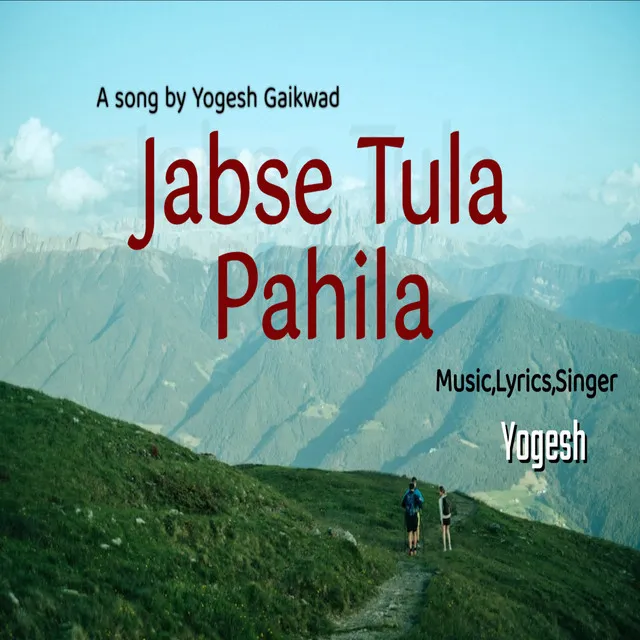 Jabse Tula Pahila