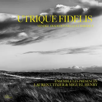 Utrique Fidelis - Vendée traditionnelle et baroque by Miguel Henry