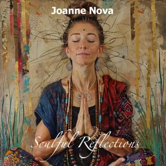 Soulful Reflections by Joanne Nova