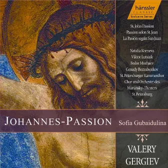 Gubaidulina: St. John Passion by Sofia Gubaidulina