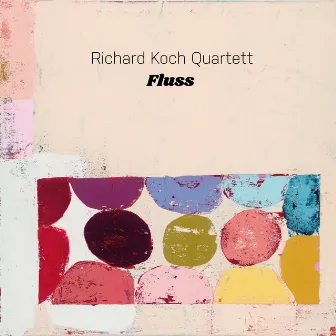 Fluss by Richard Koch Quartett