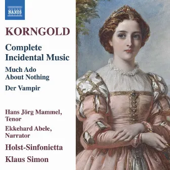 Korngold: Complete Incidental Music by Klaus Simon