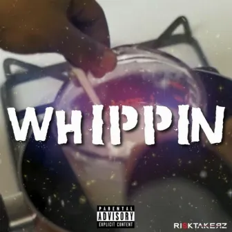 Whippin by IZ Chozen Few