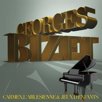 Georges Bizet: Carmen, L'arlesienne & Jeux d'enfants by The Consort Of Voices