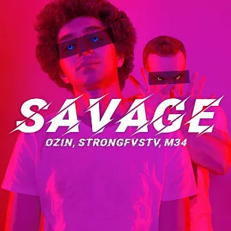 Savage by STRONGFVSTV