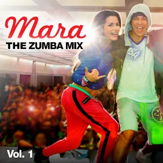 Mara - The Zumba Mix, Vol.1 by Robert Taylor