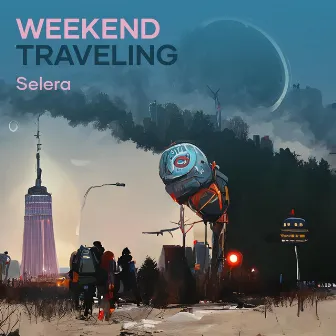 Weekend Traveling (Instrumental) by Selera