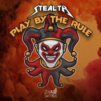 Play By The Rule by Stealth