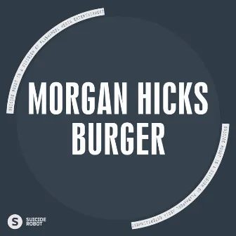 Burger by Morgan Hicks