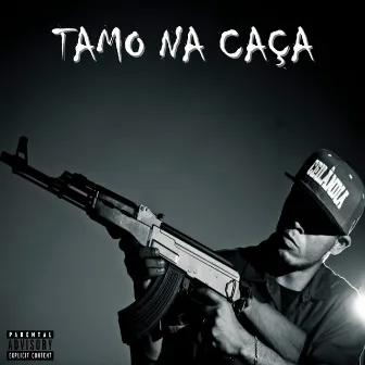 Tamo na Caça by Diogo Loko MC