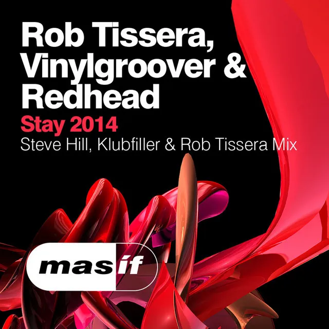 Stay - Steve Hill & Klubfiller vs Rob Tissera 2014 Mix