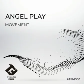 Movement by Angel Play