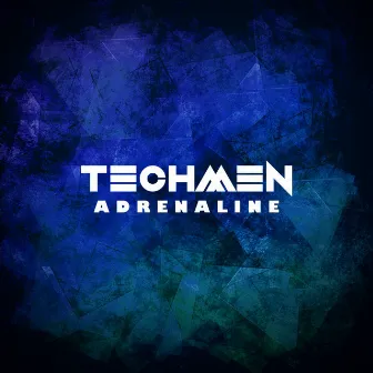 Adrenaline by Techmen