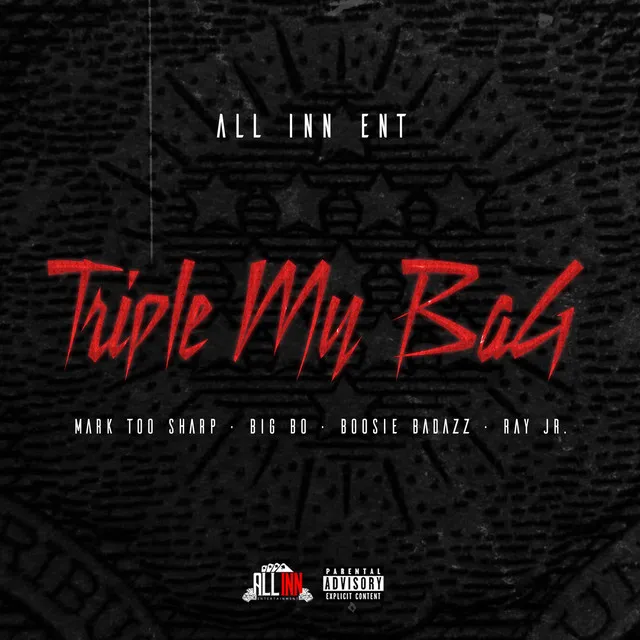 Triple My Bag (feat. Boosie Badazz & Ray Jr.)