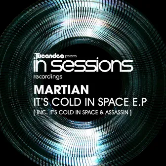 It's Cold In Space E.P by Martian pres. Robots On Mars