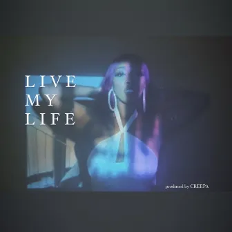 LIVE MY LIFE by SVGA