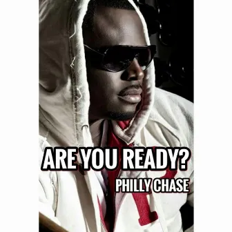 R U Ready by Philly Chase