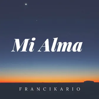 Mi Alma by Francikario