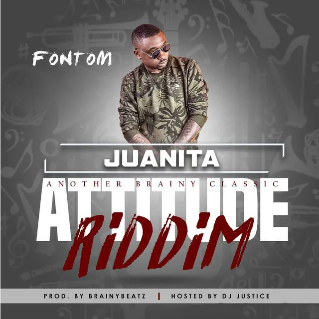 Juanita - Attitude Riddim