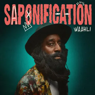 SAPONIFICATION by Waahli