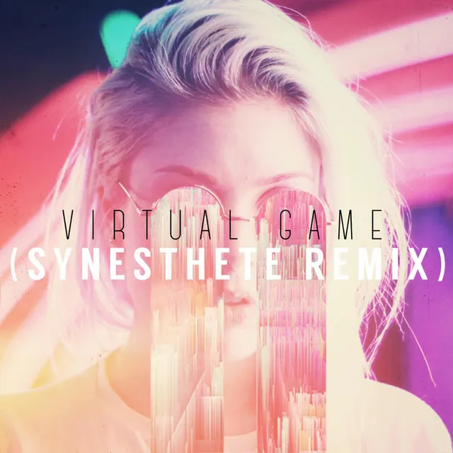 Virtual Game (Synesthete Remix)