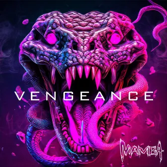 Vengeance by MAMBA.