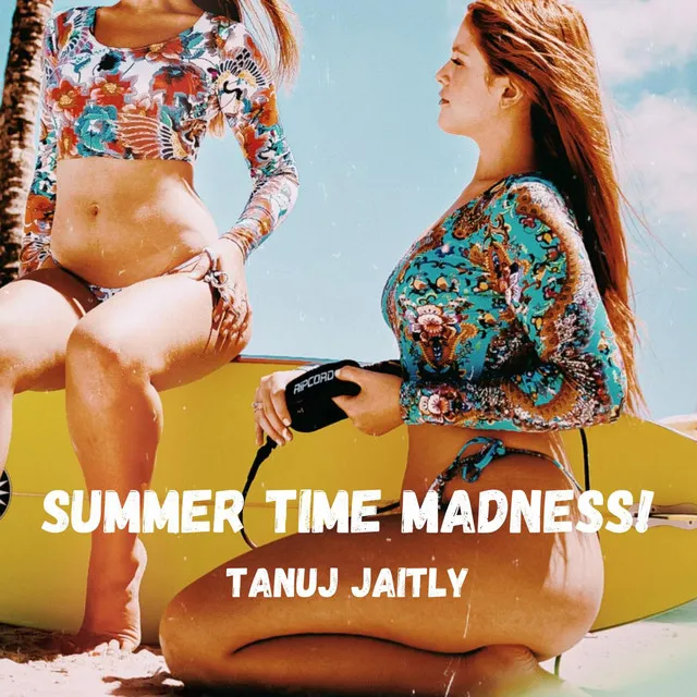 Summer Time Madness