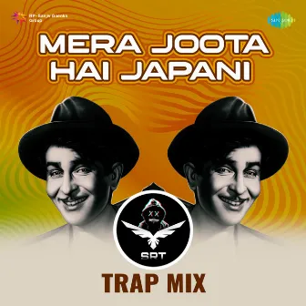 Mera Joota Hai Japani (Srt Trap Mix) - Single by SRT MIX