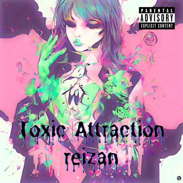 Toxic Attraction