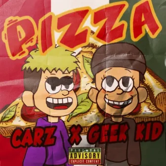 PIZZA by Geek Kid