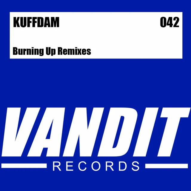 Burning Up - Styrafoam Kid Remix